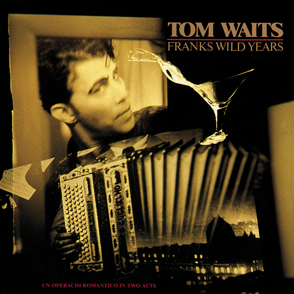 Tom Waits - Franks Wild Years - Tekst piosenki, lyrics | Tekściki.pl