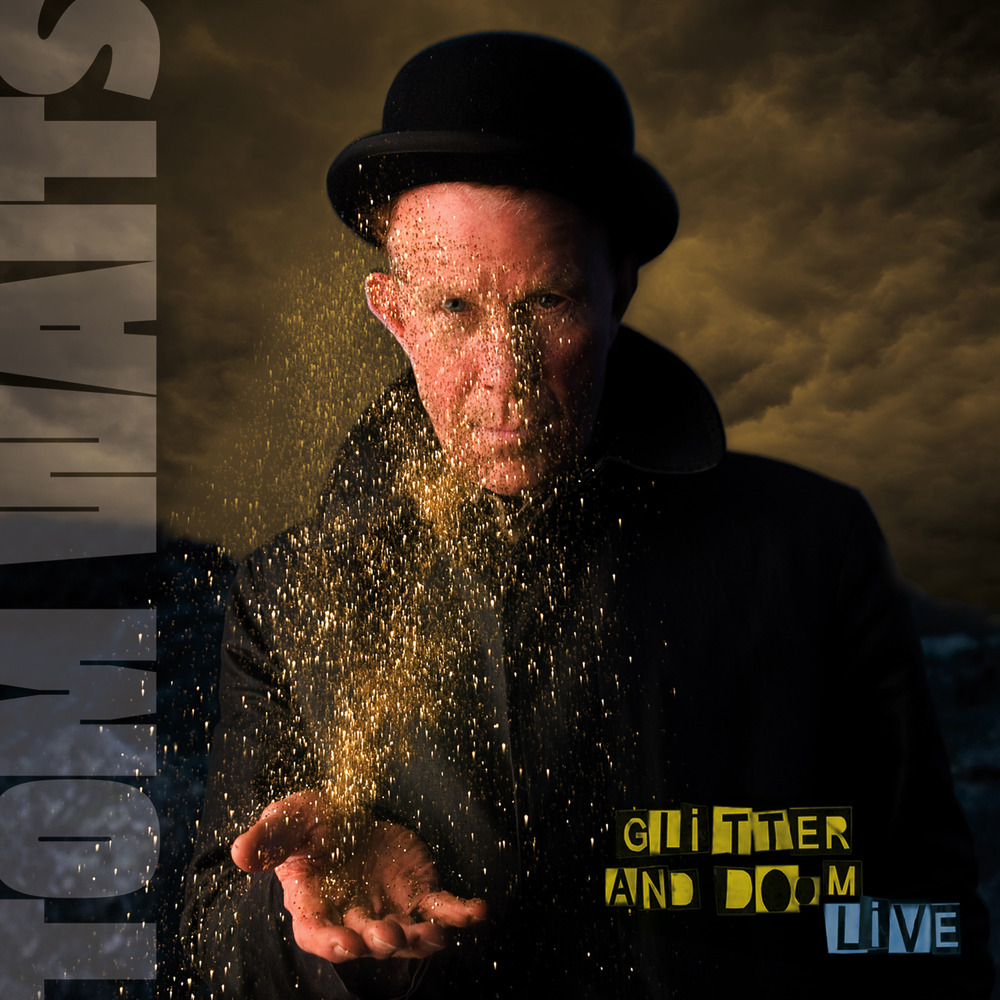 Tom Waits - Glitter and Doom Live - Tekst piosenki, lyrics | Tekściki.pl