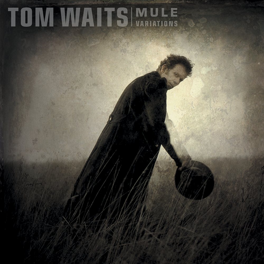 Tom Waits - Mule Variations - Tekst piosenki, lyrics | Tekściki.pl