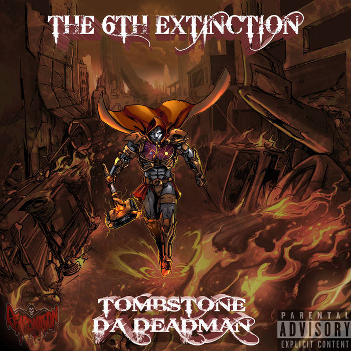 Tombstone Da Deadman - The 6th Extinction - Tekst piosenki, lyrics | Tekściki.pl