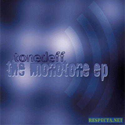 Tonedeff - The Monotone EP - Tekst piosenki, lyrics | Tekściki.pl