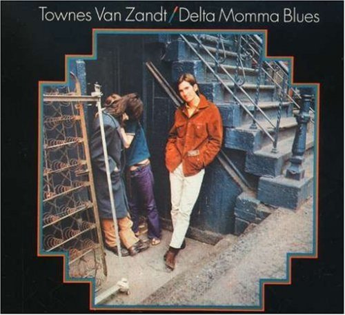 Townes Van Zandt - Delta Momma Blues - Tekst piosenki, lyrics | Tekściki.pl