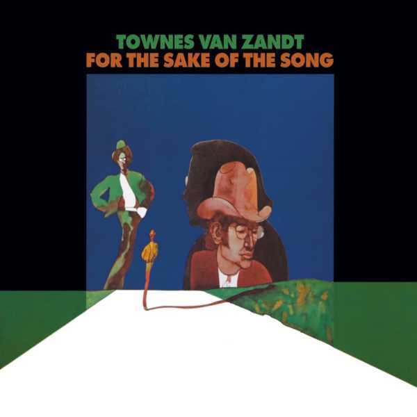 Townes Van Zandt - For the Sake of the Song - Tekst piosenki, lyrics | Tekściki.pl