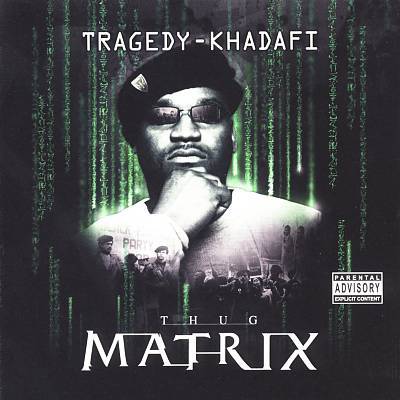 Tragedy Khadafi - Thug Matrix - Tekst piosenki, lyrics | Tekściki.pl