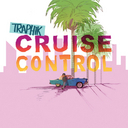 Traphik - Cruise Control - Tekst piosenki, lyrics | Tekściki.pl