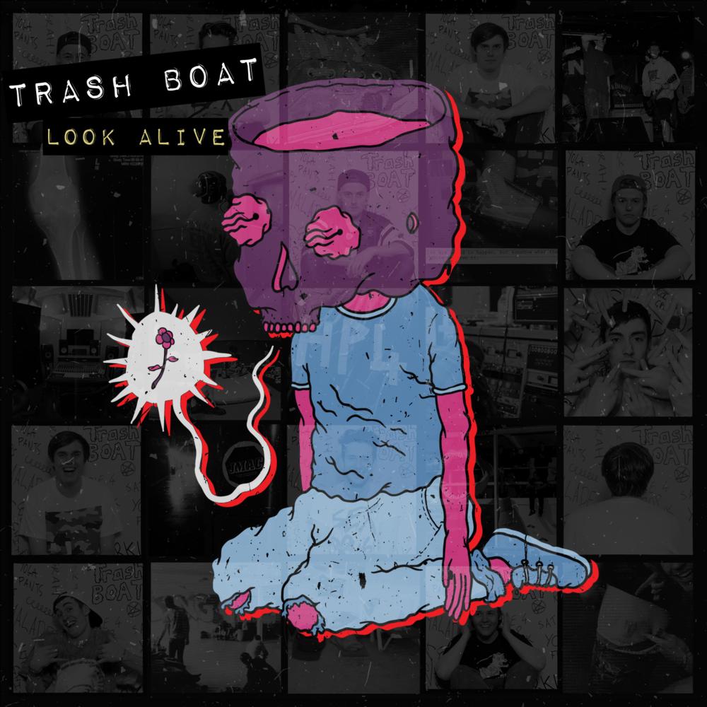 Trash Boat - Look Alive - Tekst piosenki, lyrics | Tekściki.pl
