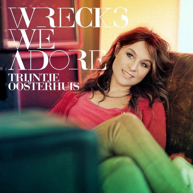 Trijntje Oosterhuis - Wrecks We Adore - Tekst piosenki, lyrics | Tekściki.pl