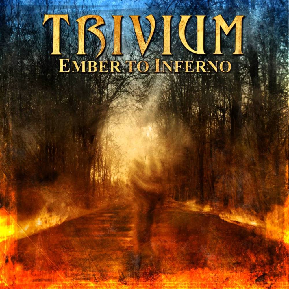 Trivium - Ember To Inferno - Tekst piosenki, lyrics | Tekściki.pl