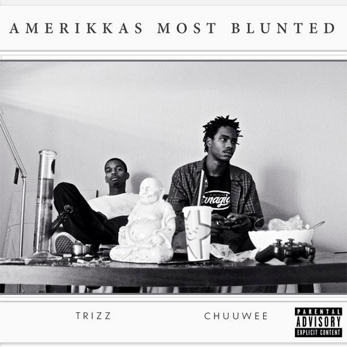 Trizz & Chuuwee - Amerikkas Most Blunted - Tekst piosenki, lyrics | Tekściki.pl