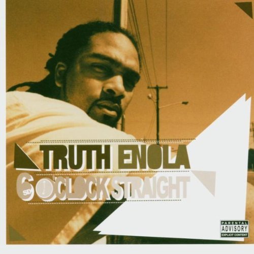 Truth Enola - 6 O'Clock Straight Up - Tekst piosenki, lyrics | Tekściki.pl