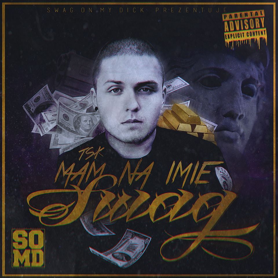 TSK - Mam Na Imię Swag - Tekst piosenki, lyrics | Tekściki.pl