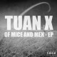 Tuan X - Of Mice And Men - EP - Tekst piosenki, lyrics | Tekściki.pl