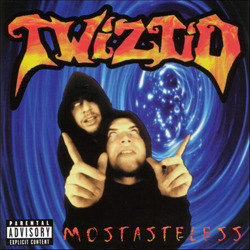 Twiztid - Mostasteless - Tekst piosenki, lyrics | Tekściki.pl