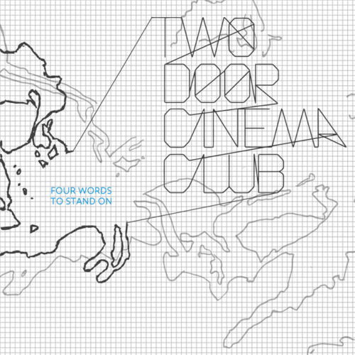 Two Door Cinema Club - Four Words to Stand On - Tekst piosenki, lyrics | Tekściki.pl