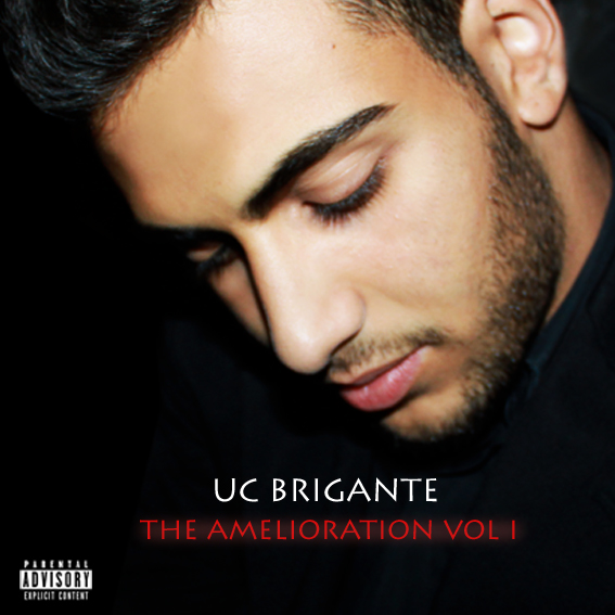 UC Briganté - The Amelioration Vol 1 - Tekst piosenki, lyrics | Tekściki.pl