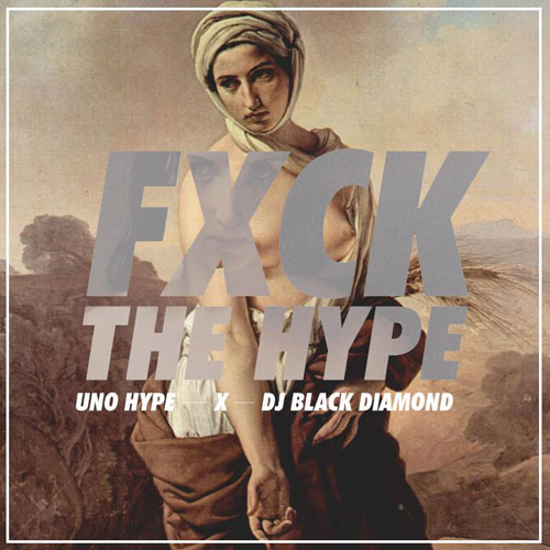 Uno Hype - Fxck The Hype - Tekst piosenki, lyrics | Tekściki.pl