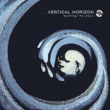 Vertical Horizon - Burning the Days - Tekst piosenki, lyrics | Tekściki.pl