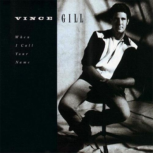 Vince Gill - When I Call Your Name - Tekst piosenki, lyrics | Tekściki.pl