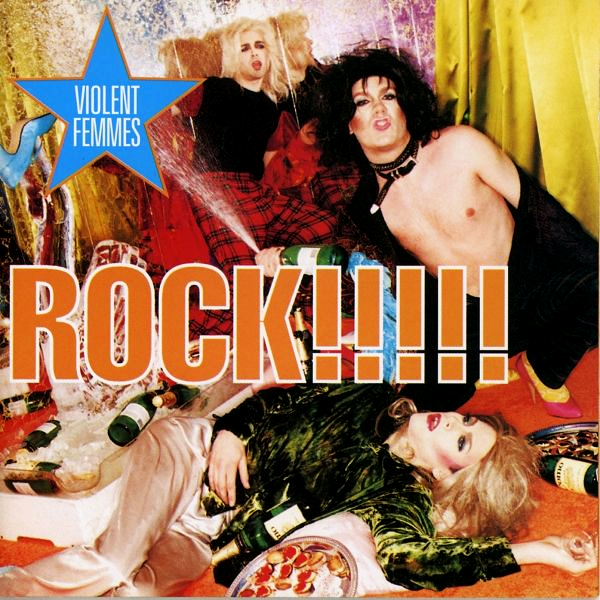 Violent Femmes - Rock!!!!! - Tekst piosenki, lyrics | Tekściki.pl