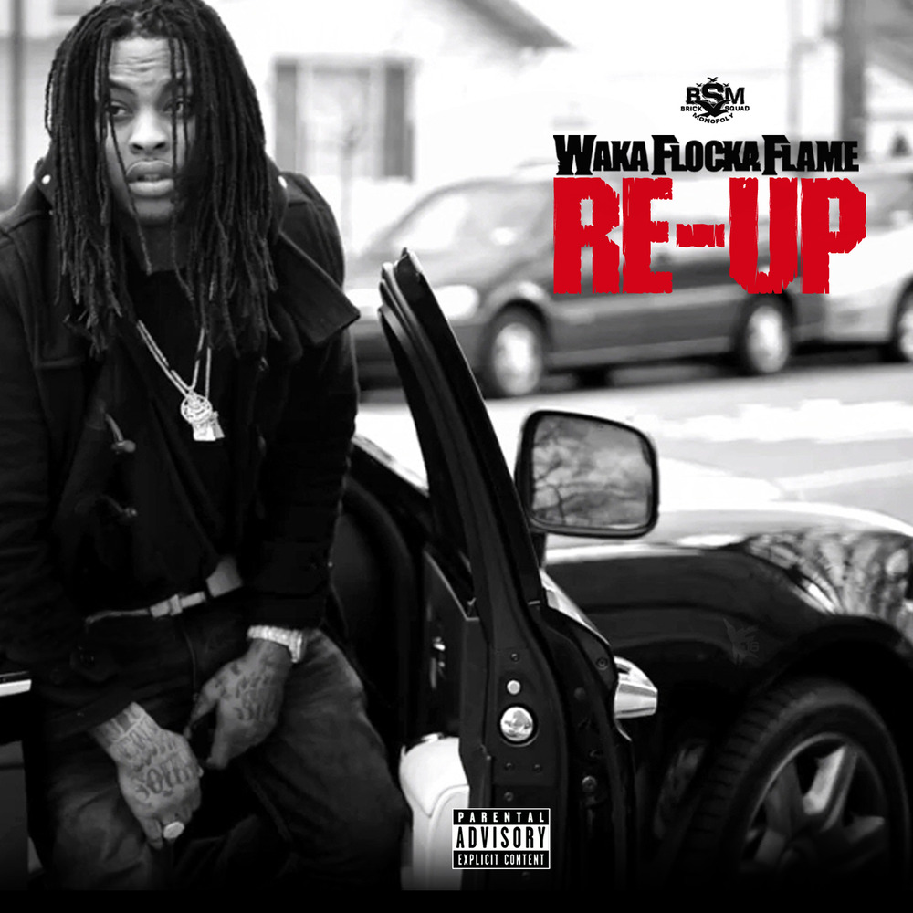 Waka Flocka Flame - Re-Up - Tekst piosenki, lyrics | Tekściki.pl