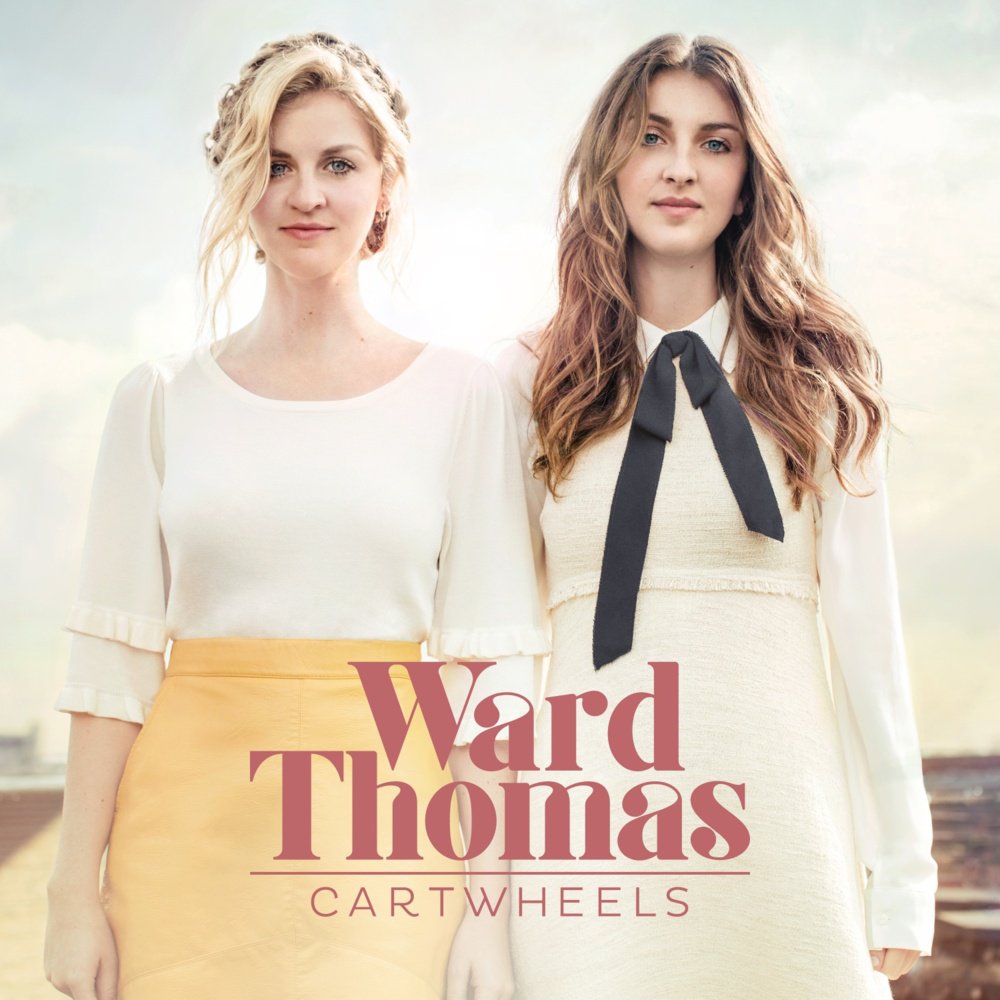 Ward Thomas - Cartwheels - Tekst piosenki, lyrics | Tekściki.pl