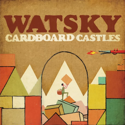 Watsky - Cardboard Castles - Tekst piosenki, lyrics | Tekściki.pl