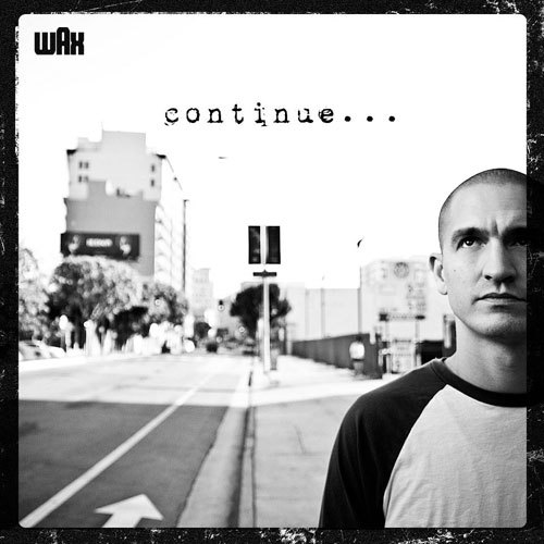 Wax - Continue... - Tekst piosenki, lyrics | Tekściki.pl