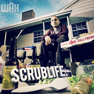 Wax - Scrublife - Tekst piosenki, lyrics | Tekściki.pl