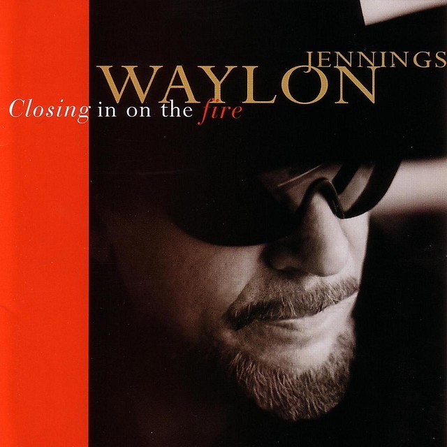 Waylon Jennings - Closing In On The Fire - Tekst piosenki, lyrics | Tekściki.pl