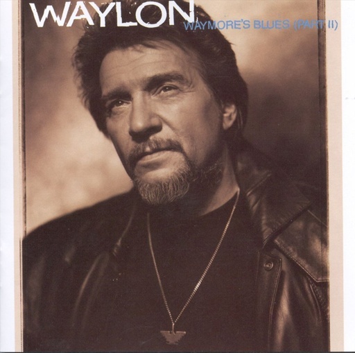 Waylon Jennings - Waymore's Blues (Part II) - Tekst piosenki, lyrics | Tekściki.pl