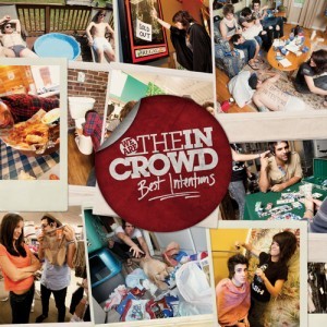 We Are The In Crowd - Best Intentions - Tekst piosenki, lyrics | Tekściki.pl