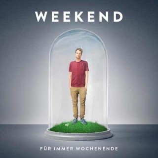 Weekend - Für immer Wochenende - Tekst piosenki, lyrics | Tekściki.pl