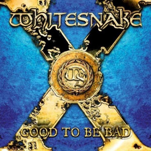 Whitesnake - Good to Be Bad - Tekst piosenki, lyrics | Tekściki.pl