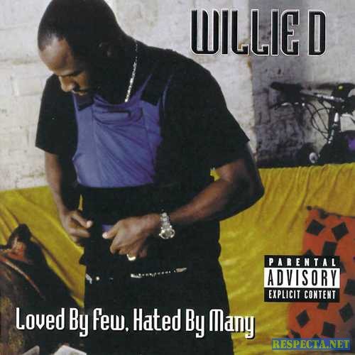 Willie D - Loved By Few, Hated By Many - Tekst piosenki, lyrics | Tekściki.pl