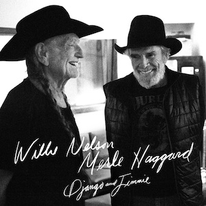 Willie Nelson & Merle Haggard - Django & Jimmie - Tekst piosenki, lyrics | Tekściki.pl