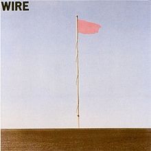 Wire (Band) - Pink Flag - Tekst piosenki, lyrics | Tekściki.pl