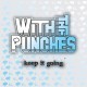 With The Punches - Keep It Going - Tekst piosenki, lyrics | Tekściki.pl