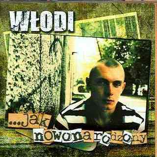 Włodi - ...Jak nowonarodzony - Tekst piosenki, lyrics | Tekściki.pl