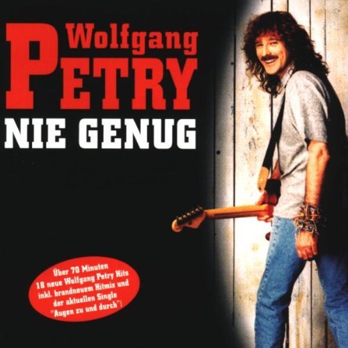Wolfgang Petry - Nie genug - Tekst piosenki, lyrics | Tekściki.pl