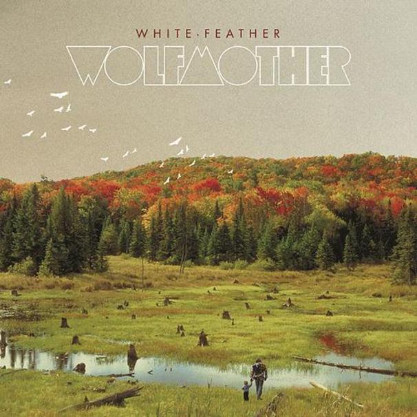 Wolfmother - White Feather - Tekst piosenki, lyrics | Tekściki.pl