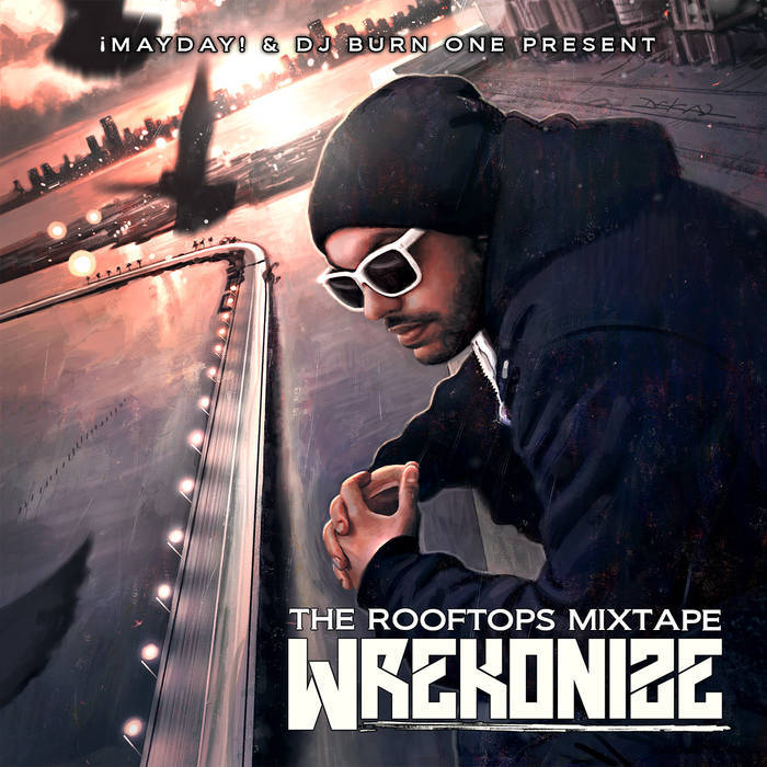 Wrekonize - The Rooftops Mixtape - Tekst piosenki, lyrics | Tekściki.pl