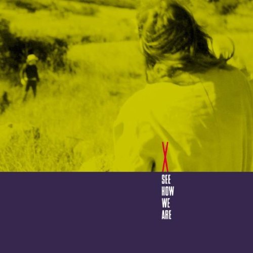 X - See How We Are - Tekst piosenki, lyrics | Tekściki.pl