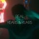 Years & Years - Real EP - Tekst piosenki, lyrics | Tekściki.pl