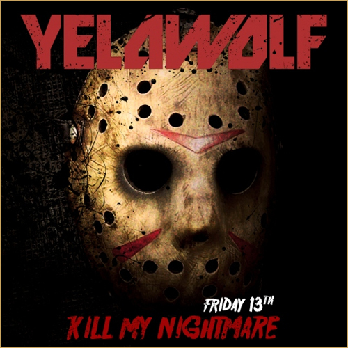 Yelawolf - Friday the 13th: Kill My Nightmare - Tekst piosenki, lyrics | Tekściki.pl