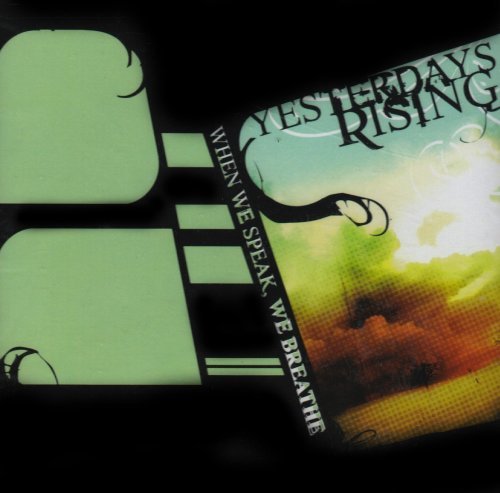 Yesterdays Rising - When We Speak We Breathe - Tekst piosenki, lyrics | Tekściki.pl