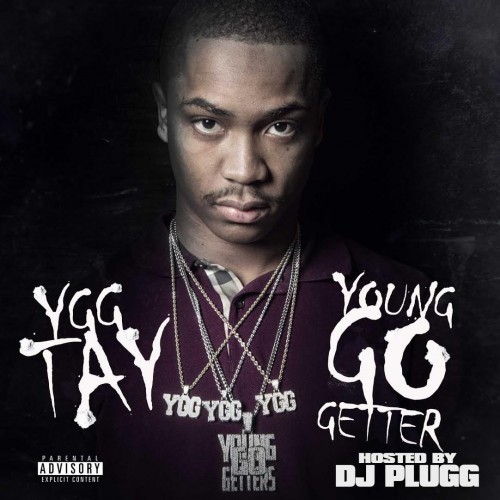 YGG Tay - Young Go Getter - Tekst piosenki, lyrics | Tekściki.pl