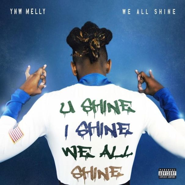 YNW Melly - We All Shine - Tekst piosenki, lyrics | Tekściki.pl