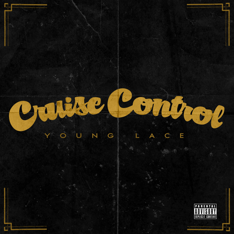 Young Lace - Cruise Control - Tekst piosenki, lyrics | Tekściki.pl