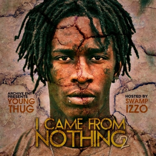 Young Thug - I Came From Nothing 2 - Tekst piosenki, lyrics | Tekściki.pl