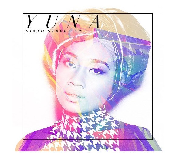 Yuna - Sixth Street EP - Tekst piosenki, lyrics | Tekściki.pl